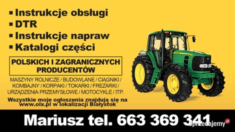 Instrukcję obsługi do ciągników marki Massey podlaskie Białystok