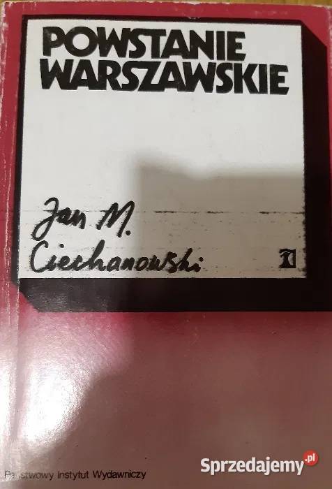 Powstanie Warszawskie Jan Ciechanowski Książki i Podręczniki Warszawa sprzedam