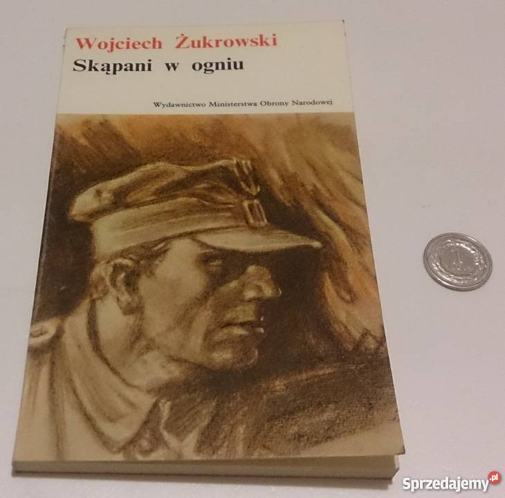Wojciech Żukrowski Skąpani w ogniu Książka Rok wydania 1974