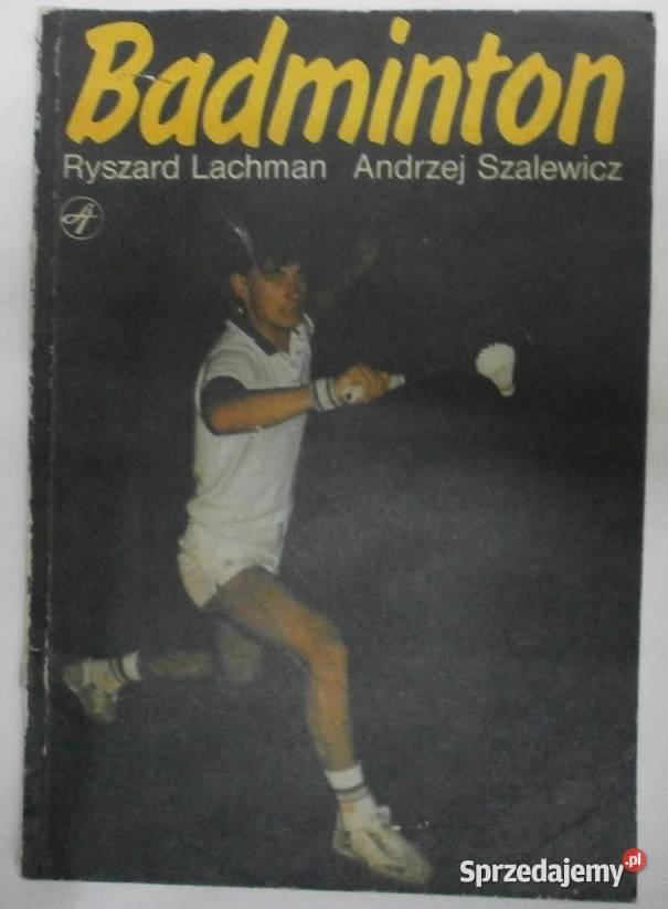 BADMINTON LACHMAN R SZALEWICZ A Książki i Podręczniki