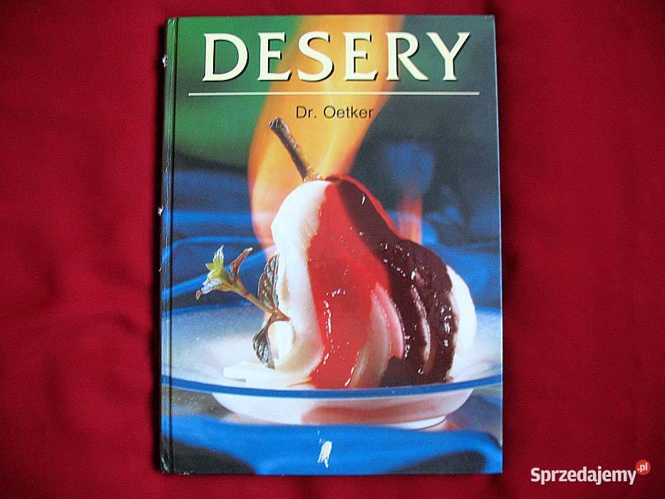 Desery Dr Oetker książka polska Świetne i łatwe mazowieckie Siedlce