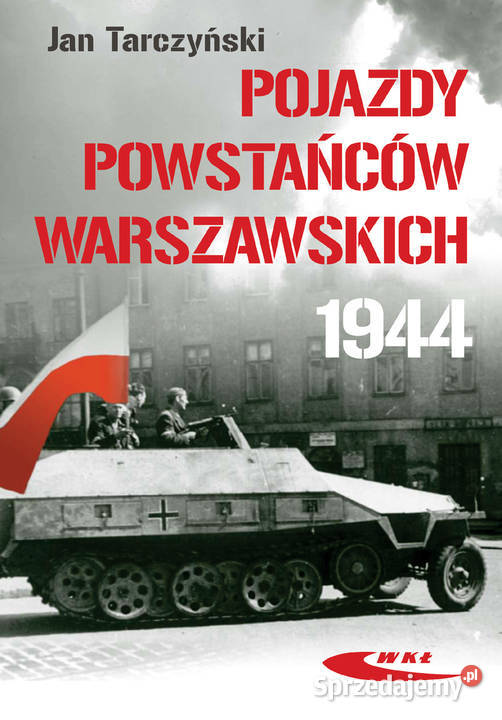 Pojazdy Powstańców Warszawskich 1944 Kultura i Rozrywka Szczecin sprzedam