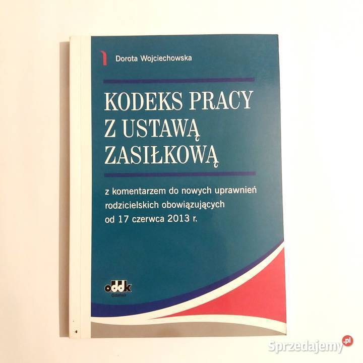 Dorota Wojciechowska Kodeks Pracy z ustawą Łódź
