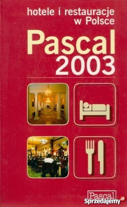 PASCAL 2003 HOTELE I RESTAURACJE W POLSCE