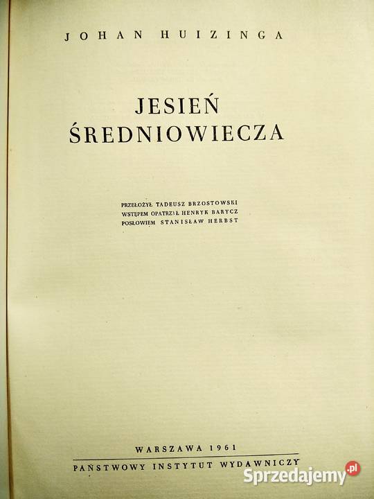 Jesień średniowiecza wydanie pierwsze Huizinga Antykwariat Warszawa