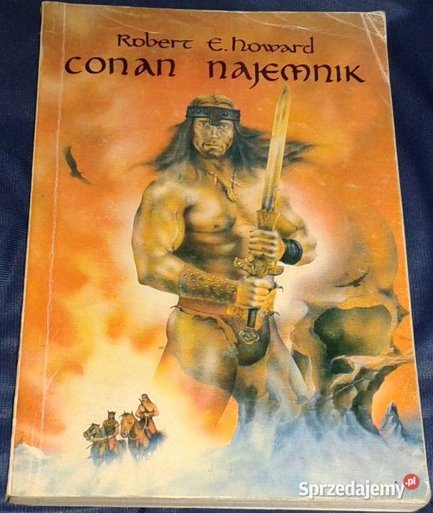 Conan Najemnik Robert E Howard lubelskie Chełm
