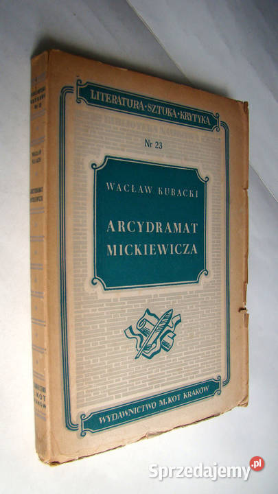 Arcydramat Mickiewicza studia III częścią Limanowa