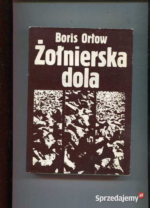 Żołnierska dola Boris Orłow zachodniopomorskie sprzedam