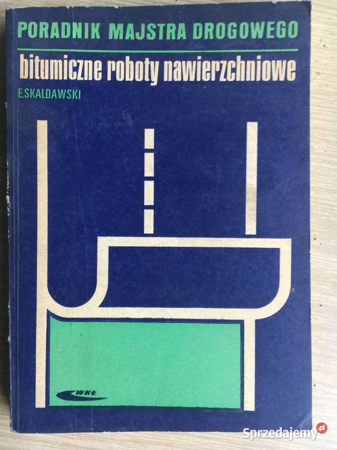 Poradnik majstra drogowego Bitumiczne roboty Łęczyca