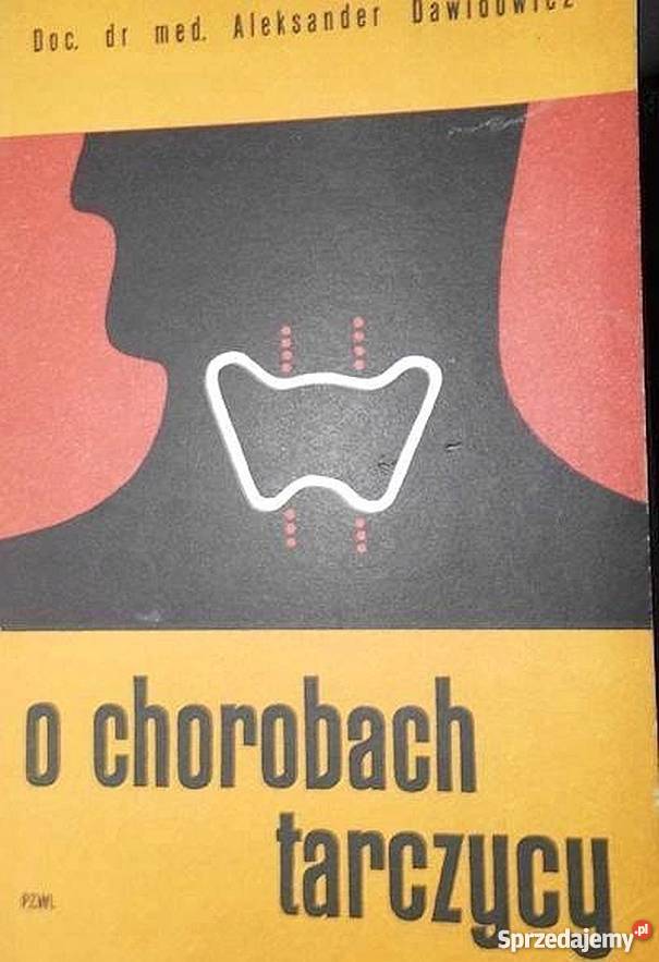 O CHOROBACH TARCZYCY DAWIDOWICZ ALEKSANDER