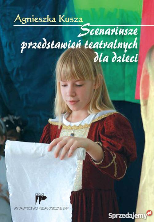 Scenariusze przedstawień teatralnych dzieci świętokrzyskie Kielce