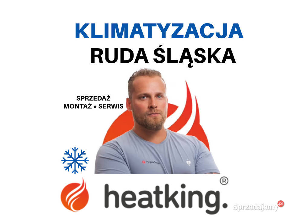 Montaż klimatyzacji Ruda Śląska Heat King Serwis śląskie