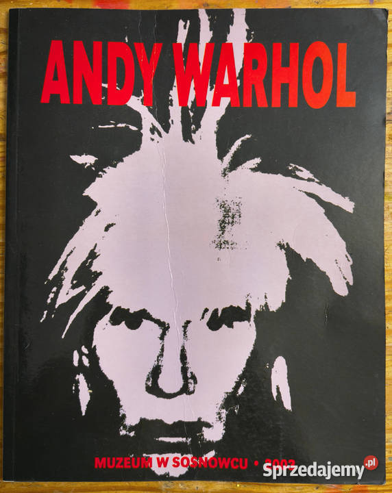 Andy Warhol Muzeum w Sosnowcu 2003 wystawa Sosnowiec