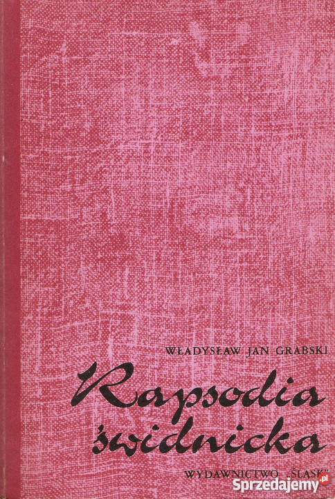 Rapsodia świdnicka W J Grabski lubelskie Puławy