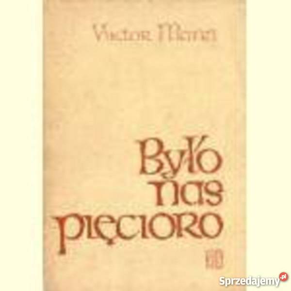 Było nas pięcioro Proza i poezja