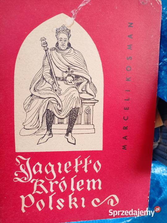 Jagiełło królem Polski książki Trójmiasto Proza i poezja Gdańsk sprzedam