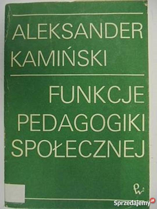 FUNKCJE PEDAGOGIKI SPOŁECZNEJ AKamiński FA Goleniów