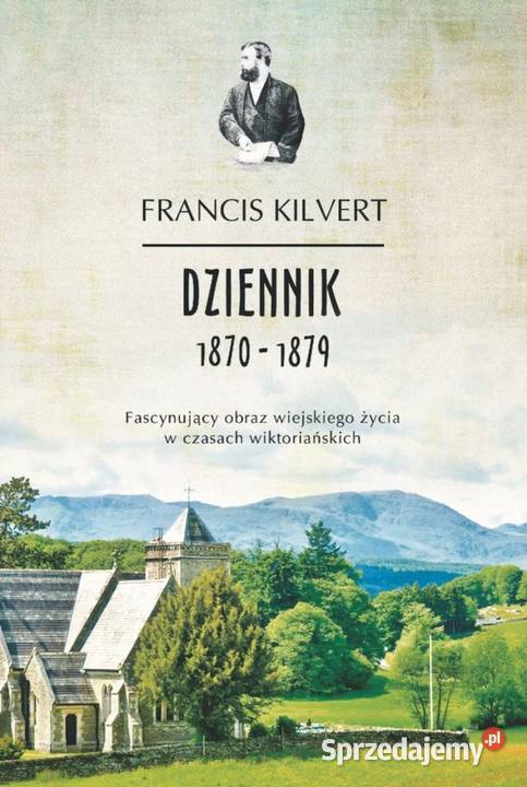 Francis Kilvert Dziennik 1870 1879 twarda z obwolutą warmińsko-mazurskie Kętrzyn sprzedam