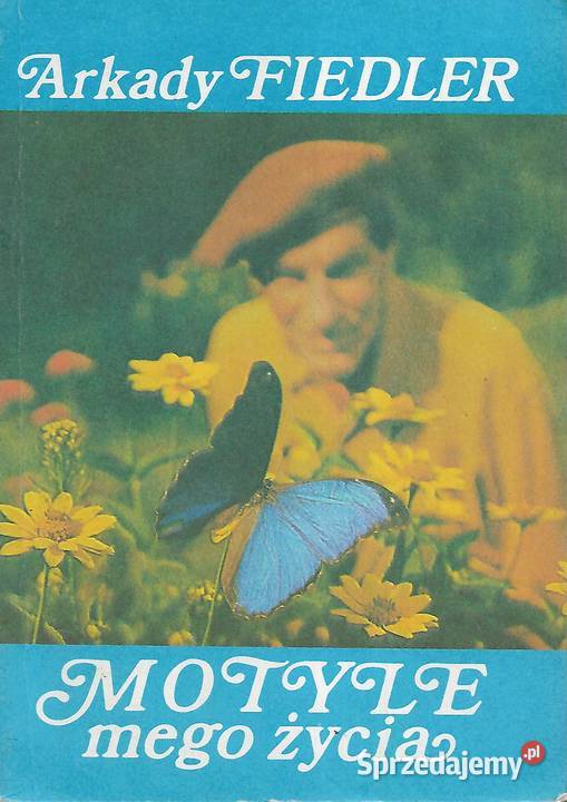 Motyle mego życia A Fiedler Puławy