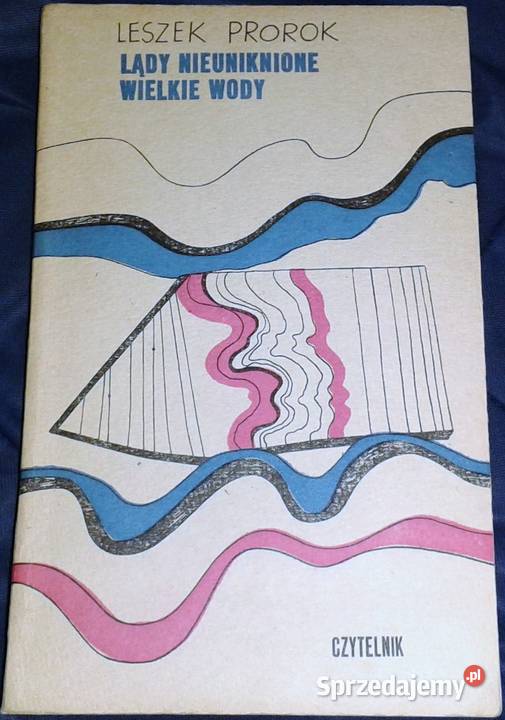 Lądy nieuniknione Wielkie wody Leszek Prorok Chełm sprzedam
