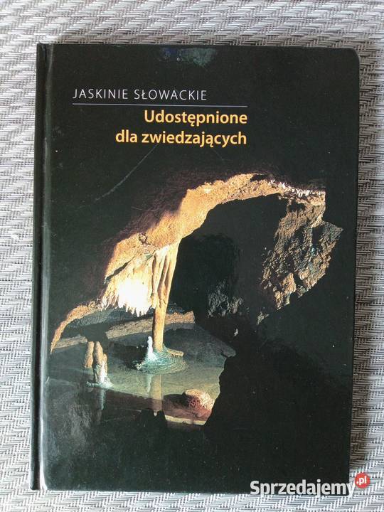 Książka Jaskinie słowackie udostępnione Rok wydania 2007 Mapy i przewodniki sprzedam