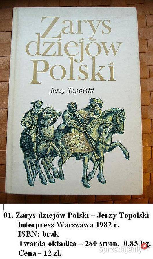 Zarys dziejów Polski - Jerzy Topolski