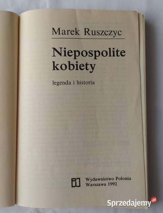 NIEPOSPOLITE KOBIETY legenda i historia Marek podlaskie Hajnówka