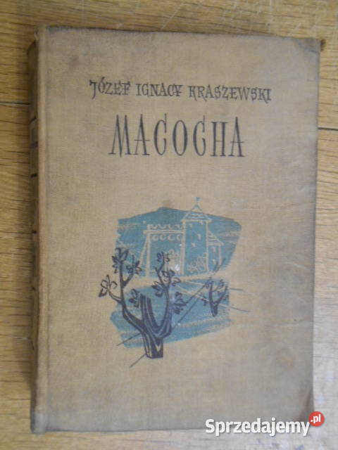Józef Ignacy Kraszewski Macocha Parczew