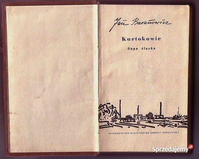 5343 KURTOKOWIE SAGA ŚLĄSKA JAN BARANOWICZ literatura piękna - proza polska Czyrna