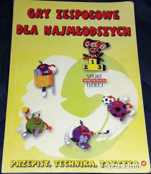 Gry zespołowe najmłodszych Przepisy technika miękka Chełm
