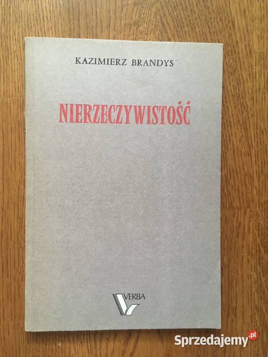 Nierzeczywistość Kazimierz Brandys