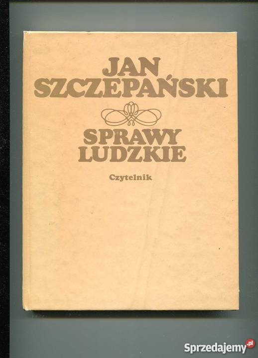 Sprawy ludzkie - Szczepański