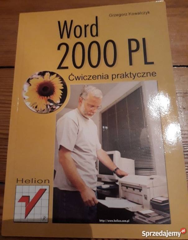 WORD 2000 ĆWICZENIA PRAKTYCZNE KOWALCZYK Katowice