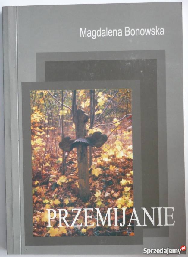 Przemijanie Bonowska Magdalena Koszalin sprzedam