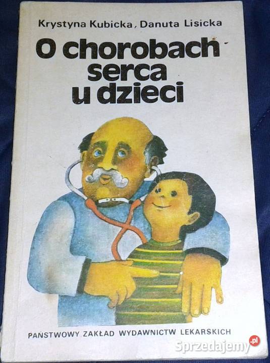 O chorobach serca u dzieci Krystyna Kubicka D Chełm