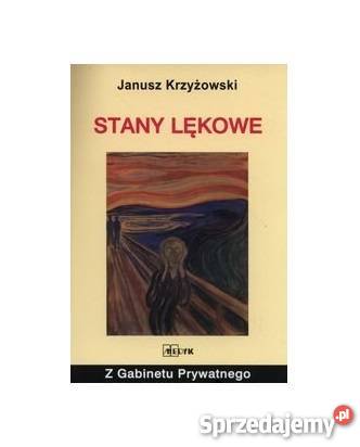 Stany Lękowe Krzyżowski Janusz fa medycyna, nauki medyczne Goleniów