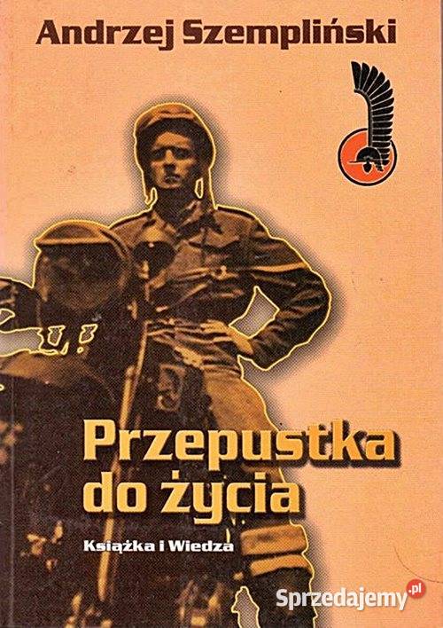 PRZEPUSTKA DO ŻYCIA - Andrzej Szempliński wyd. Książka i Wie