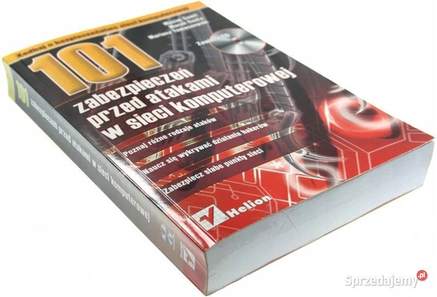 101 ZABEZPIECZEŃ PRZED ATAKAMI W SIECI Poradniki, albumy i reportaże Katowice sprzedam