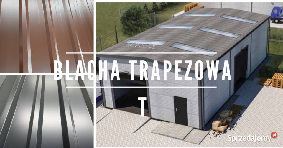 Blacha trapezowa m2 14 PLN pod wymiar do 7m Konin