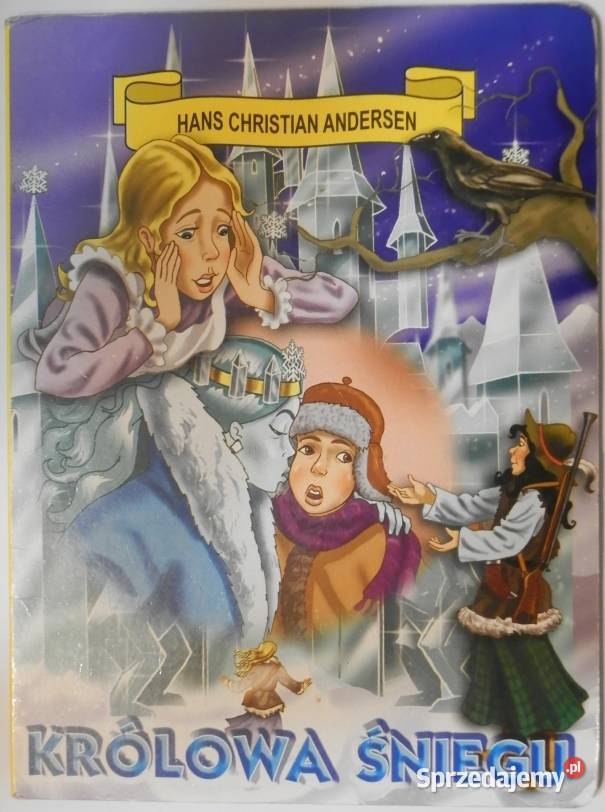 KRÓLOWA ŚNIEGU Hans Christian Andersen Zamość