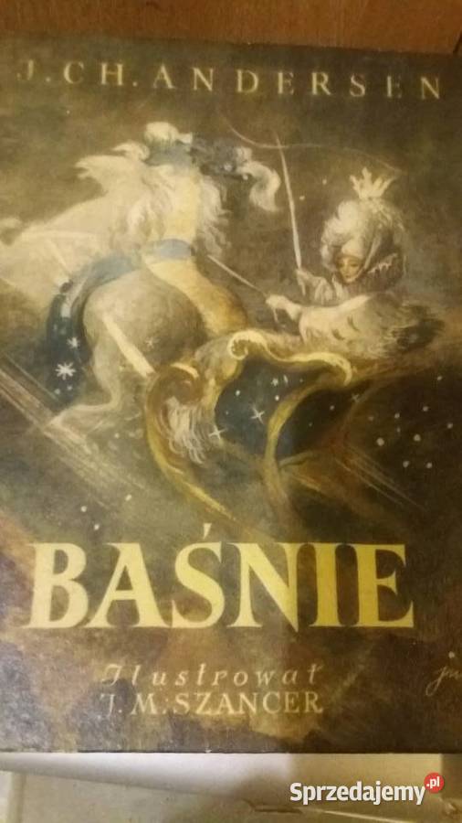 Baśnie Andersena ilustracje Szancer piękne Warszawa