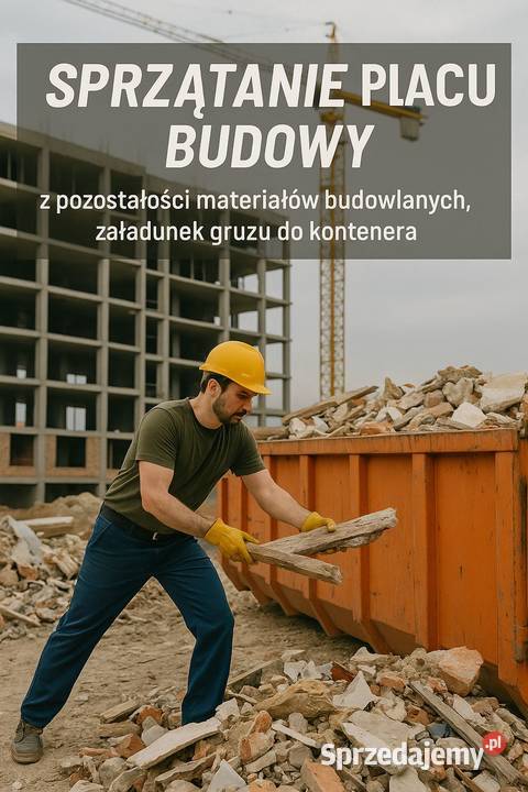 Usługi sprzątania budowie placu budowy wywóz