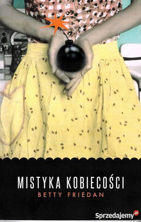 MISTYKA KOBIECOŚCI FRIEDAN BETTY psychologia, socjologia dolnośląskie