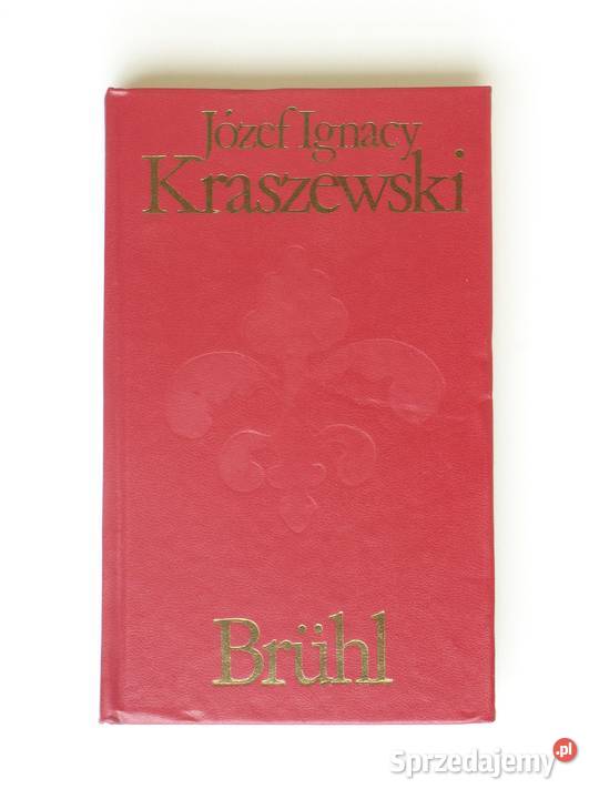Brhl Józef Ignacy Kraszewski Rok wydania 1975 małopolskie Kraków
