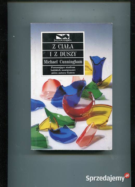 Z ciała i z duszy Michael Cunningham Kultura i Rozrywka Szczecin sprzedam