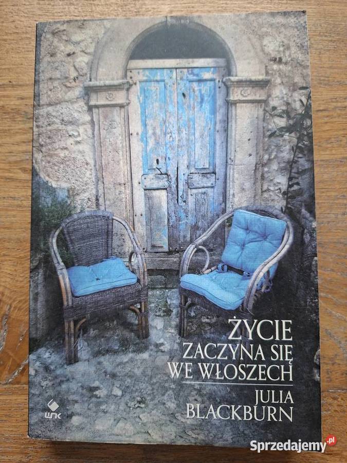 Życie zaczyna się we Włoszech Julia Blackburn Kraków sprzedam