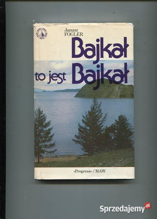Bajkał to jest Bajkał Janusz Fogler Szczecin sprzedam