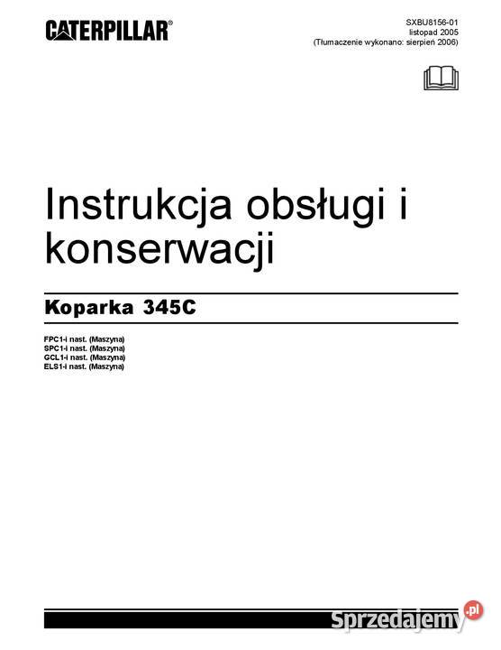 CATERPILLAR 345C koparka gąsienicowa DTR miękka małopolskie Kraków sprzedam
