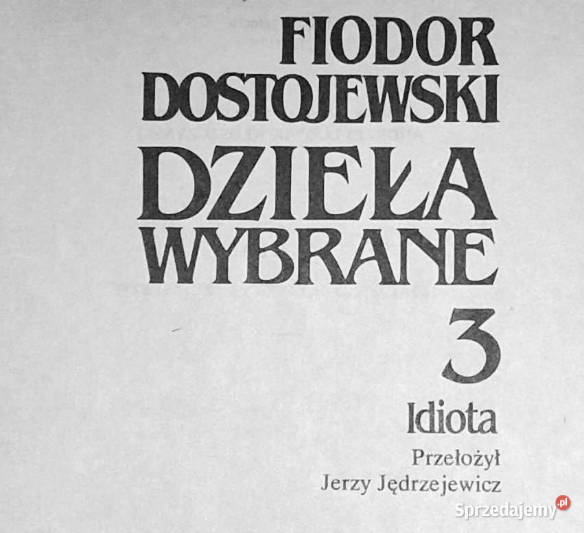 Idiota Dzieła wybrane Dostojewski Fiodor Chełm