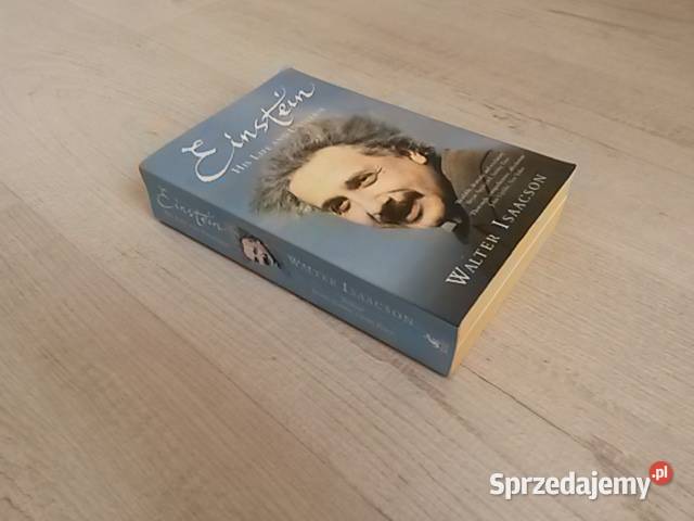 Einstein jego zycie jego wszechswiat Walter Kraków